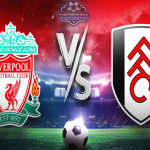 Prediksi Liverpool Dengan Fulham