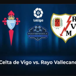 Prediksi Rayo Dengan Celta