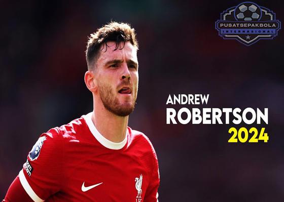 Kandidat Pengganti Andy Robertson