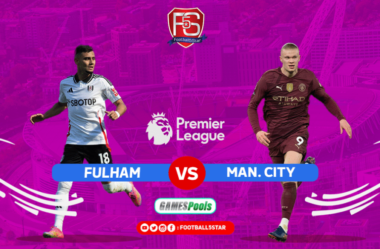 Fulham vs Manchester City Prediksi